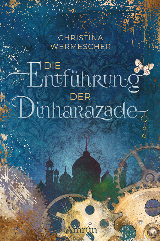 Christina Wermescher - Die Entführung der Dinharazade