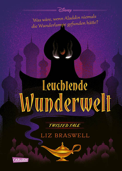 Disney. Twisted Tales - Leuchtende Wunderwelt (Aladdin)