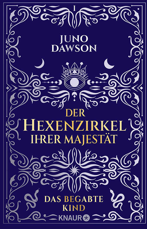 Juno Dawson - Der Hexenzirkel Ihrer Majestät. Das begabte Kind