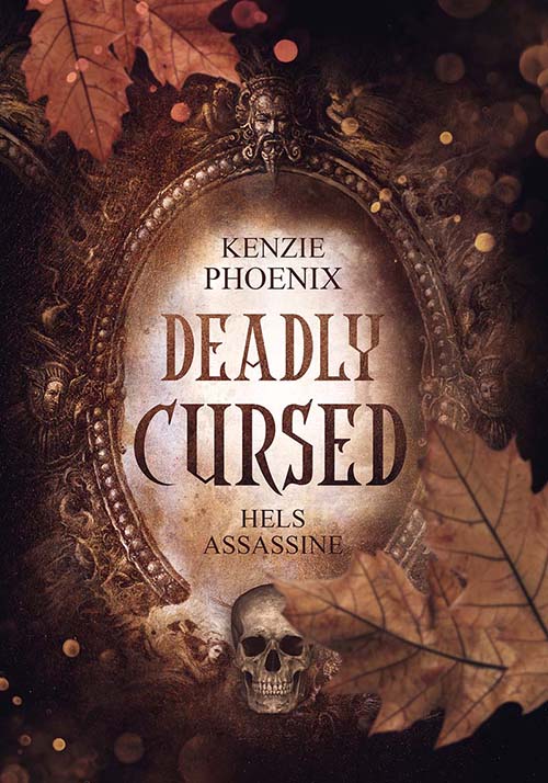 Kenzie Phoenix - Deadly Cursed - Hels Assasine