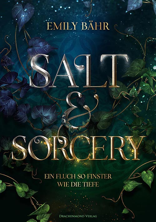 Emily Bähr - Salt & Sorcery - Ein Fluch so finster wie die Tiefe