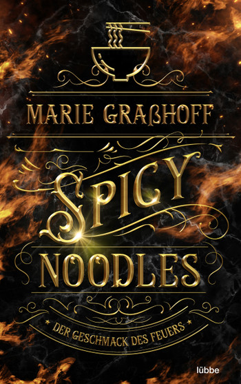 Marie Graßhoff Spicy Noodles - Der Geschmack des Feuers