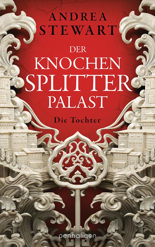 Andrea Stewart - Der Knochensplitterpalast - Die Tochter