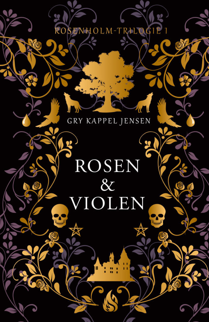Gry Kappel Jensen - Rosenholm-Trilogie - Rosen & Violen