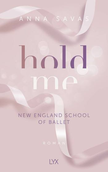 Anna Savas - Hold Me - New England School of Ballet