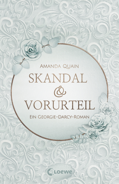 Amanda Quain - Skandal und Vorurteil - Ein Georgie-Darcy-Roman