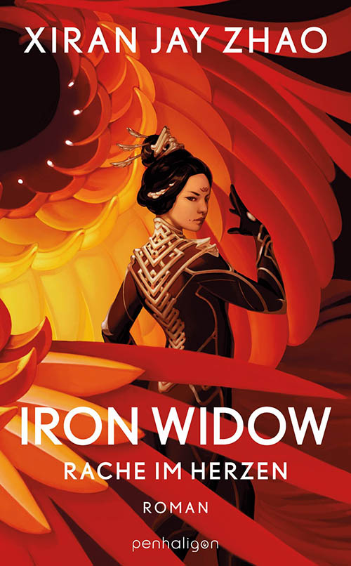 Xiran Jay Zhao - Iron Widow - Rache im Herzen