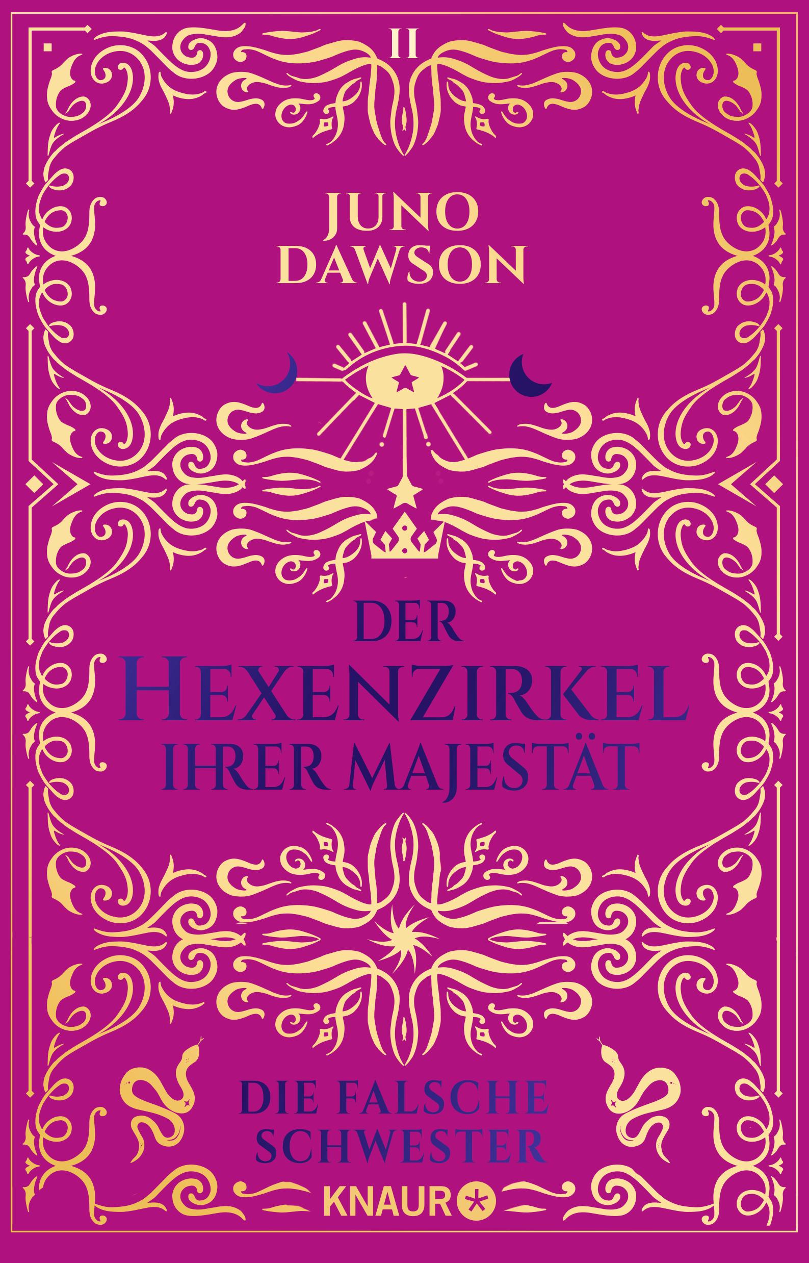 Juno Dawson - Der Hexenzirkel Ihrer Majestät. Die falsche Schwester