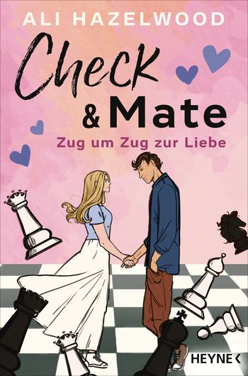 Ali Hazelwood - Check and Mate - Zug um Zug zur Liebe