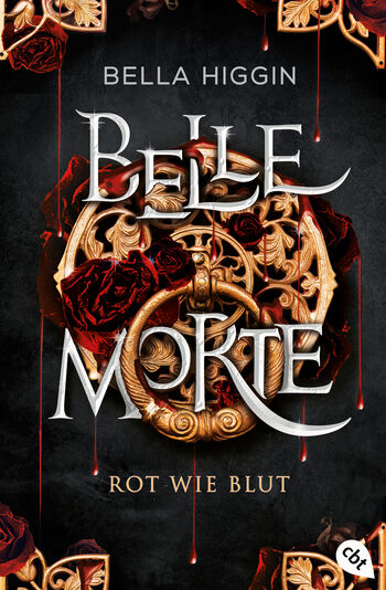 Bella Higgin - Belle Morte - Rot wie Blut