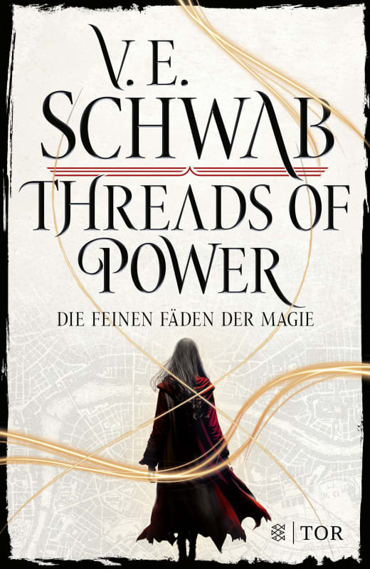 V. E. Schwab - Threads of Power - Die feinen Fäden der Magie