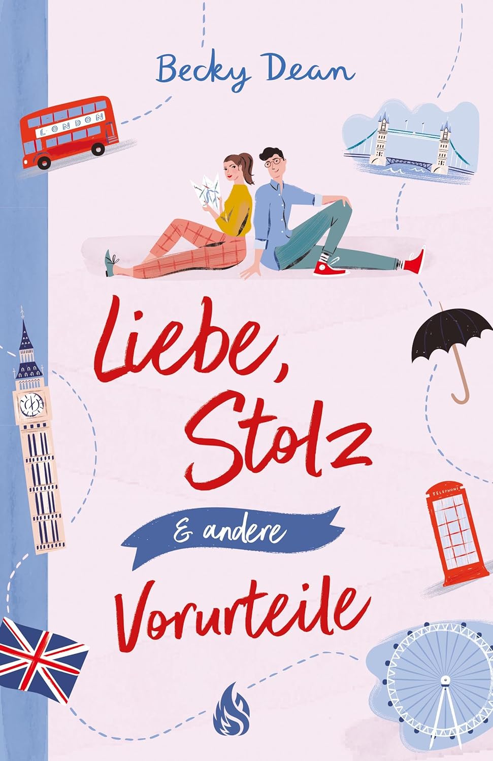 Becky Dean - Liebe, Stolz und andere Vorurteile