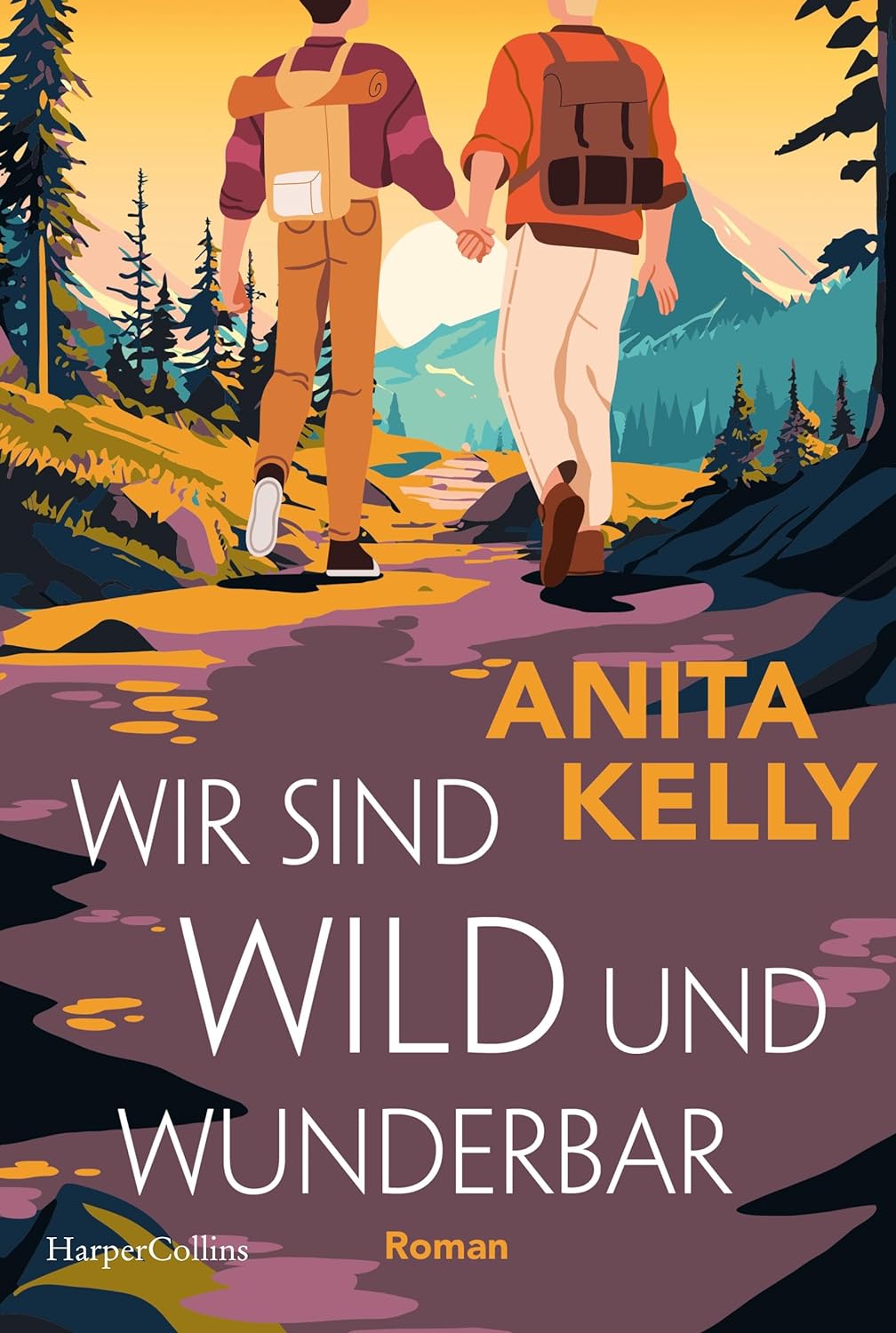 Anita Kelly - Wir sind wild und wunderbar