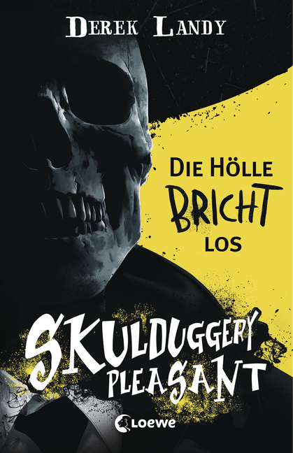 Derek Landy - Skulduggery Pleasant (Band 15 1/2) - Die Hölle bricht los