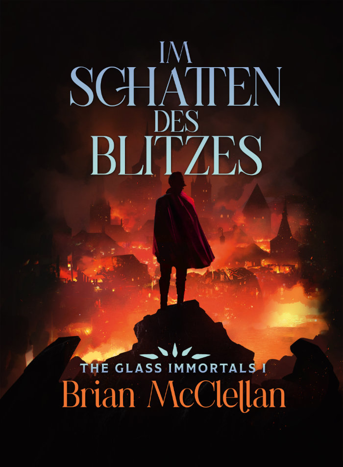 Brian McClellan - The Glass Immortals 1 - Im Schatten des Blitzes
