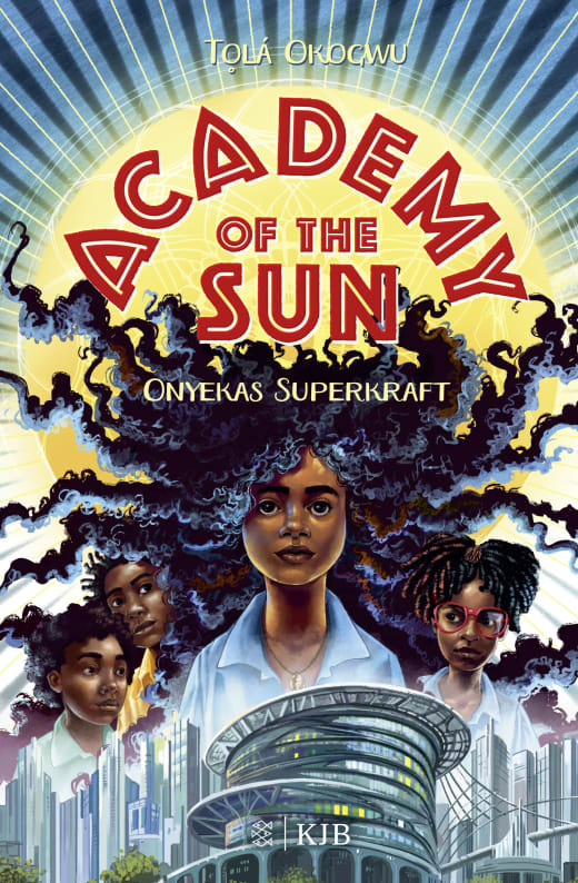 Tọlá Okogwu - Academy of the Sun. Onyekas Superkraft