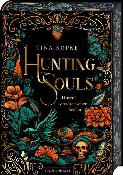 Tina Köpke - Hunting Souls (Bd.1) - Unsere verräterischen Seelen