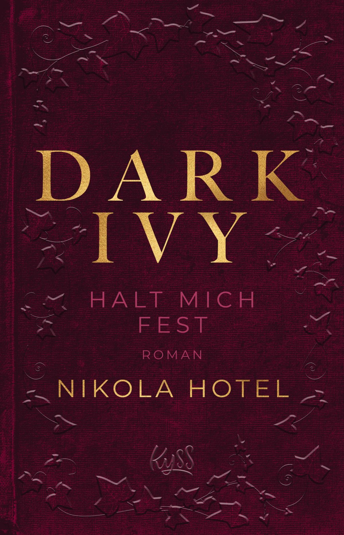Nikola Hotel - Dark Ivy - Halt mich fest