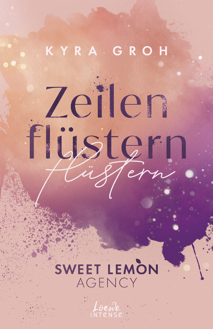 Kyra Groh - Zeilenflüstern (Sweet Lemon Agency, Band 1)