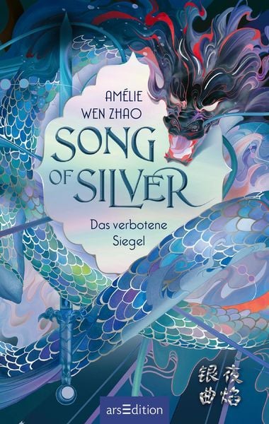 Amélie Wen Zhao - Song of Silver - Das verbotene Siegel