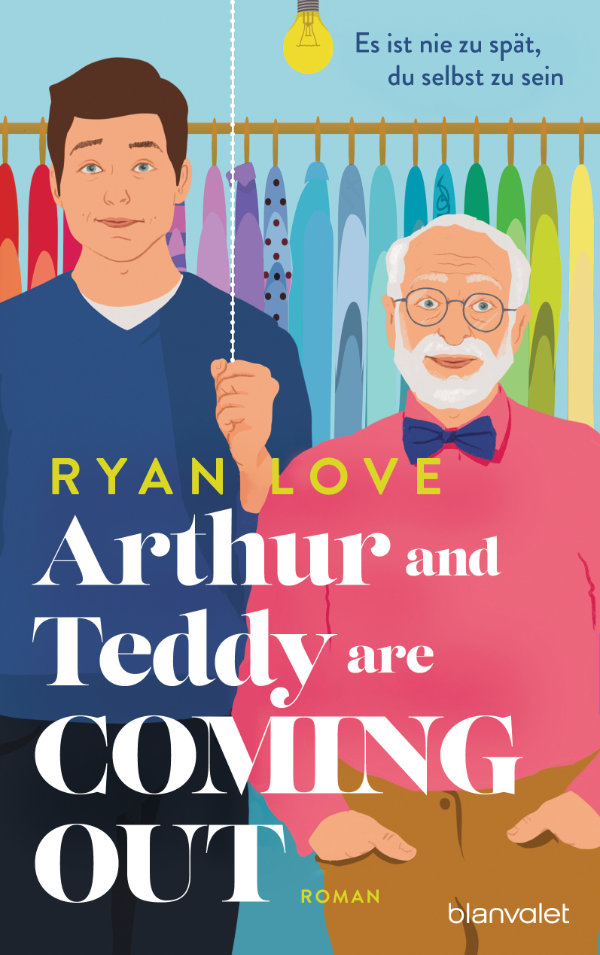 Ryan Love - Arthur and Teddy are Coming out - Es ist nie zu spät, du selbst zu sein!
