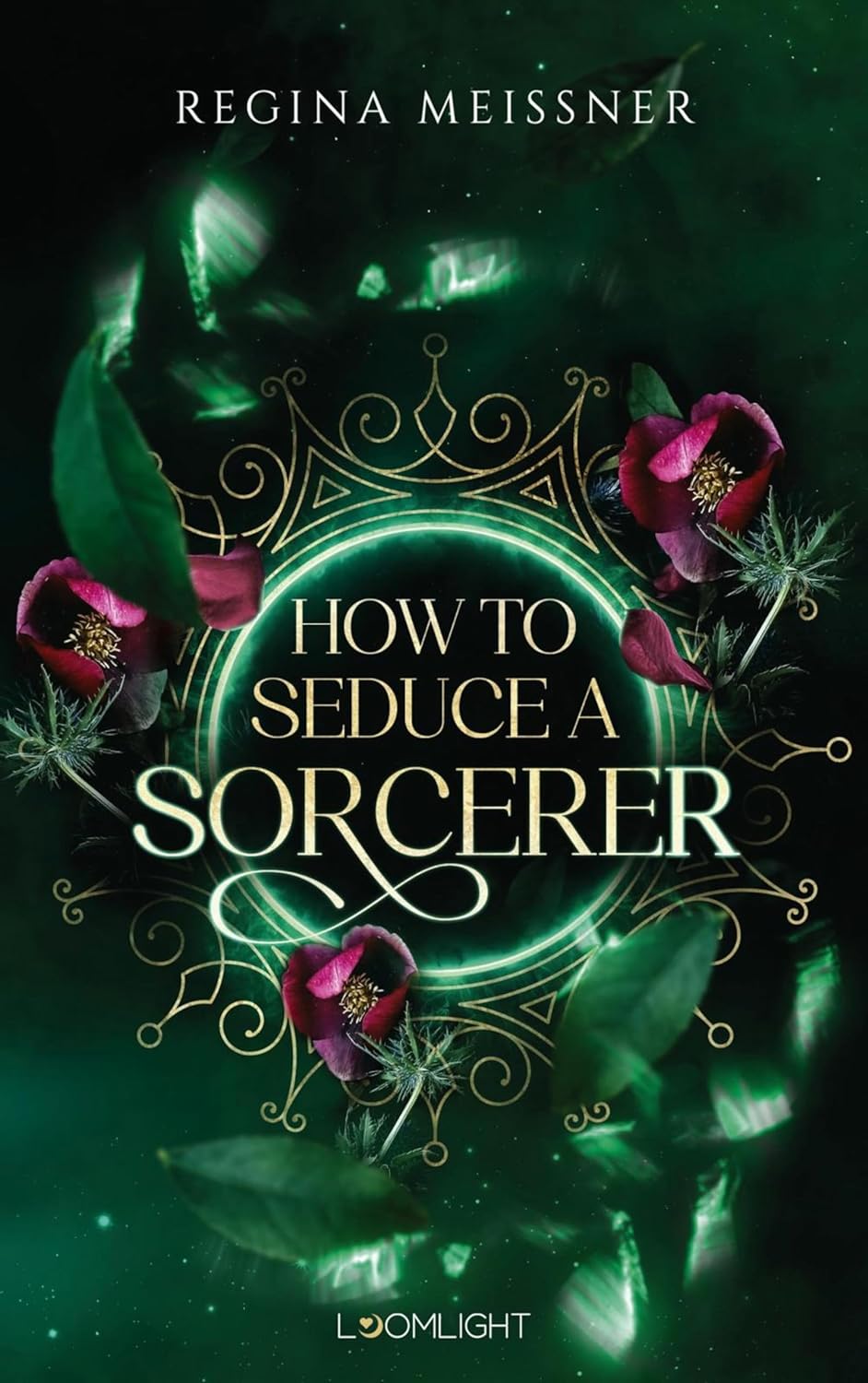 Regina Meissner - How do Seduce a Sorcerer
