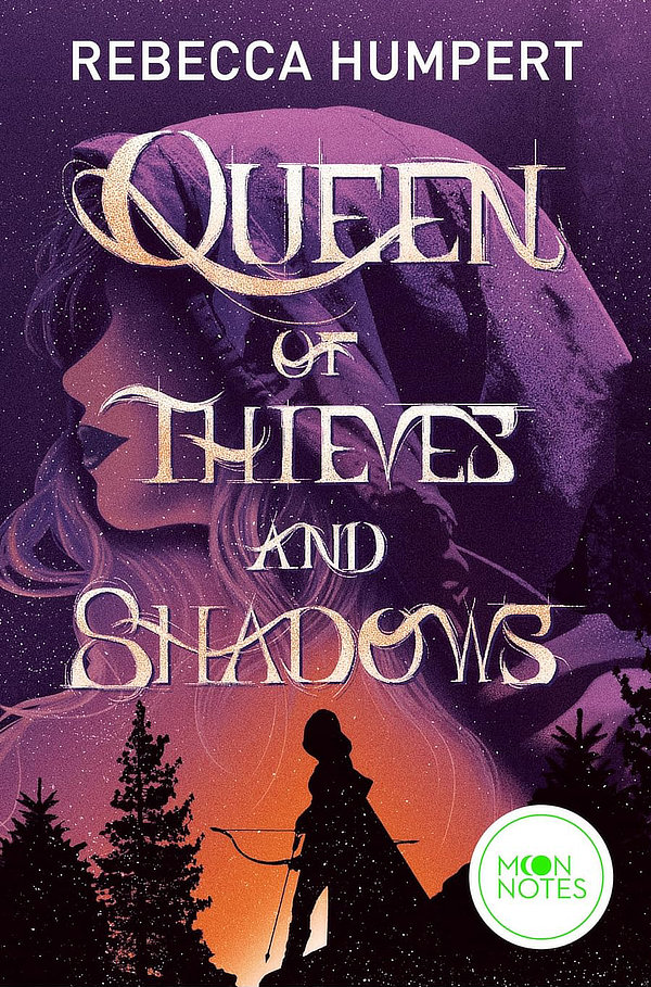 Rebecca Humpert - Queen of Thieves and Shadows