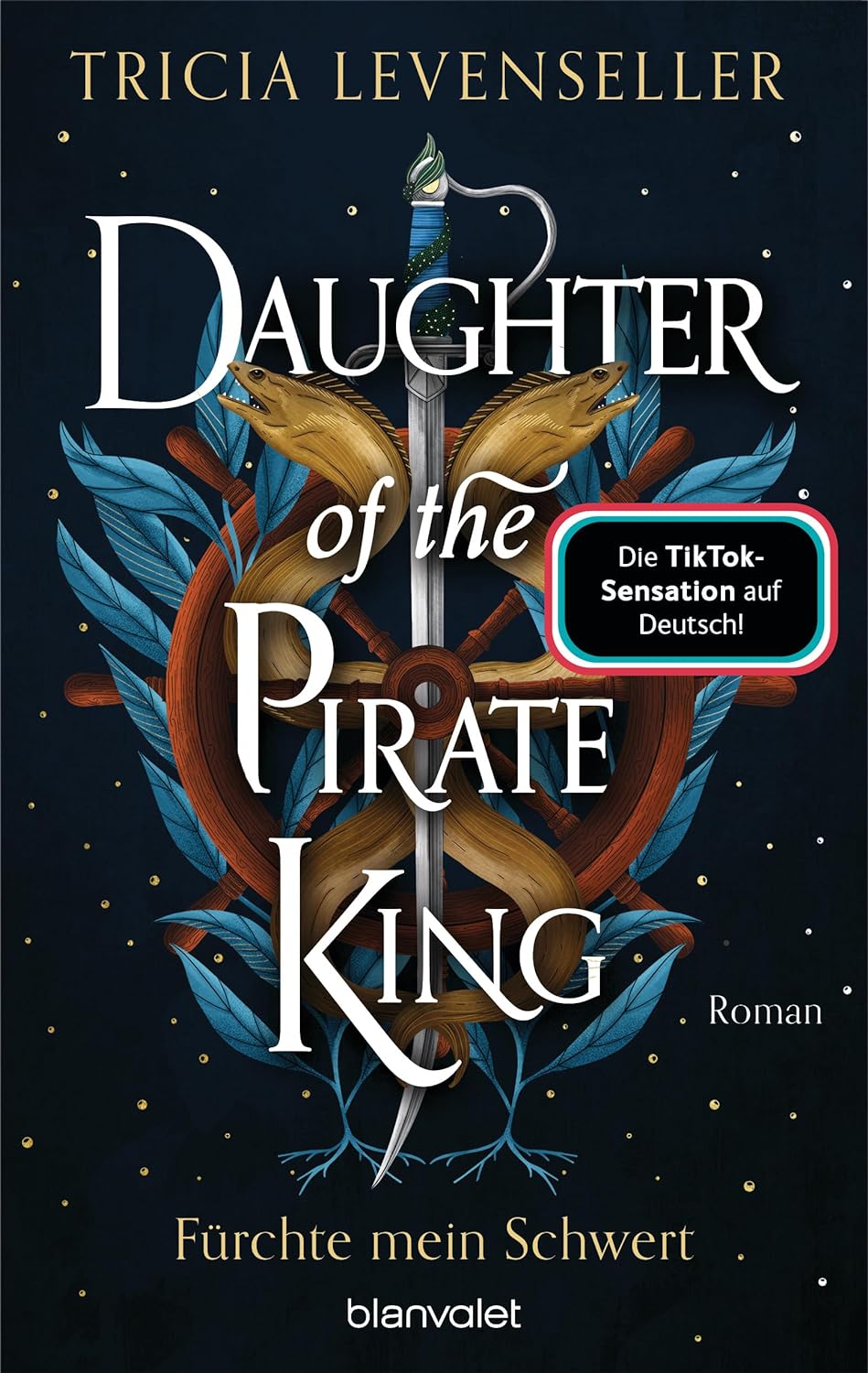 Tricia Levenseller - Daughter of the Pirate King - Fürchte mein Schwert