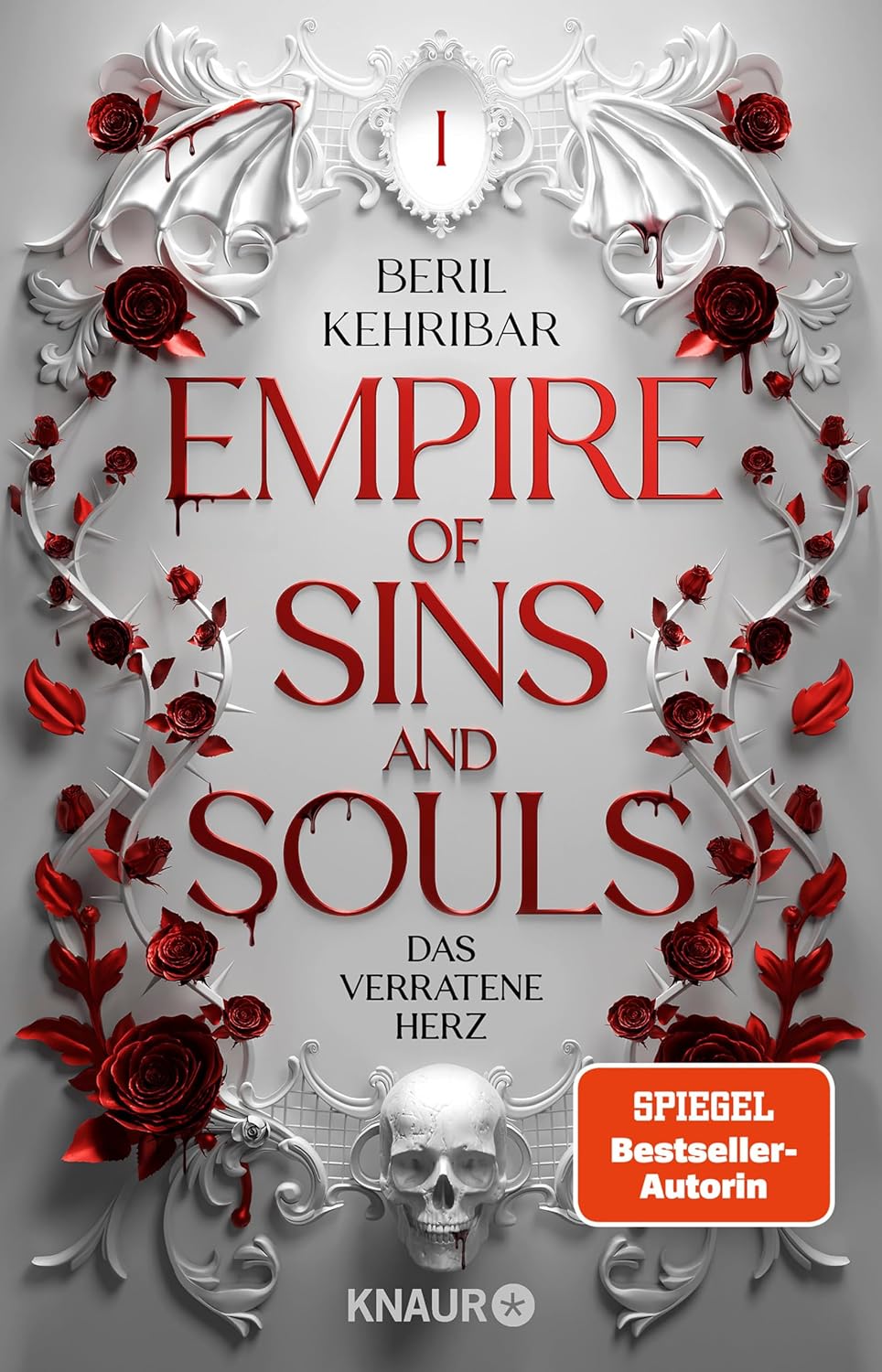Beril Kehribar - Empire of Sins and Souls 1: Das verratene Herz