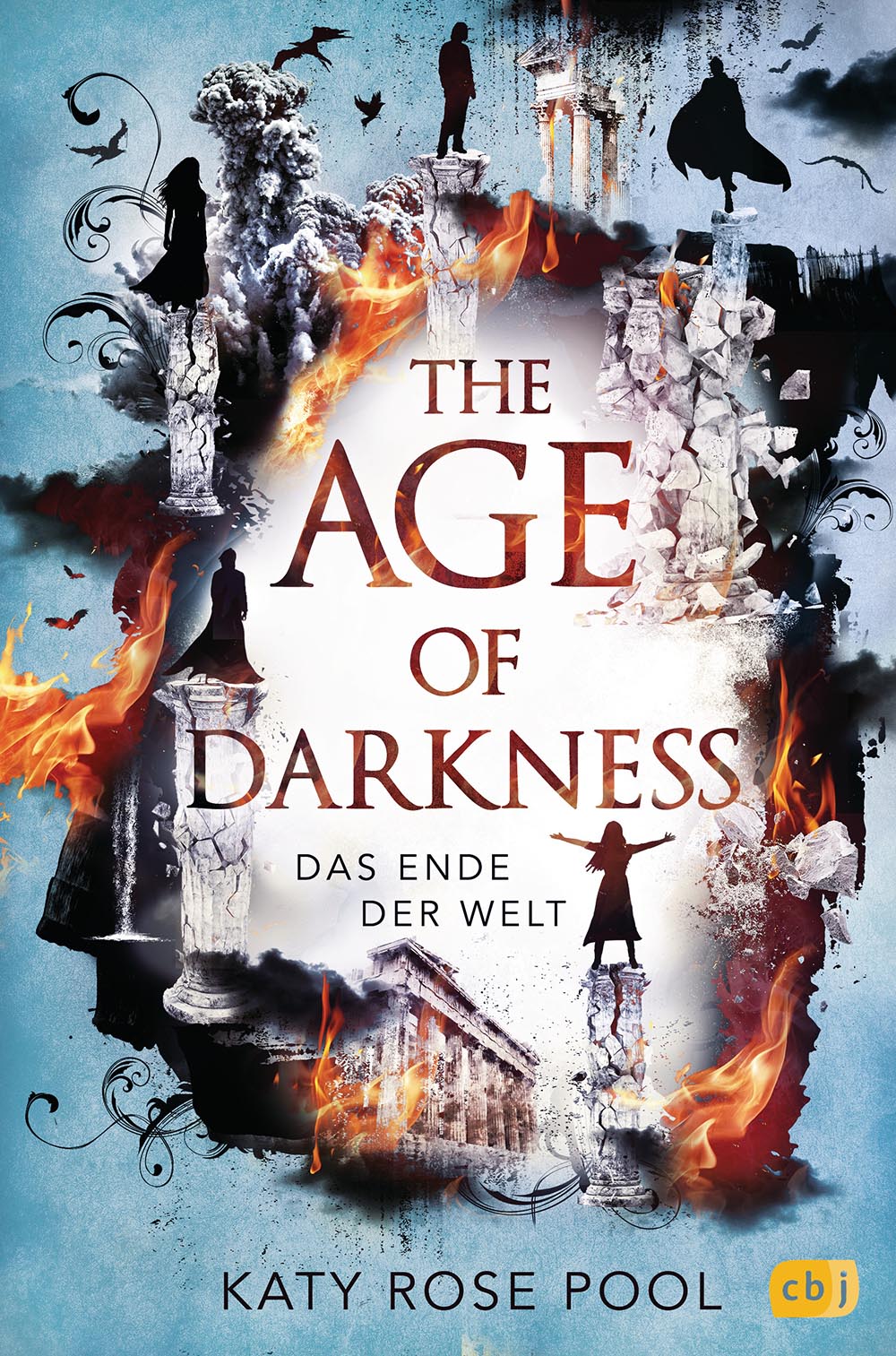 Katy Rose Pool - The Age of Darkness - Feuer über Nasira