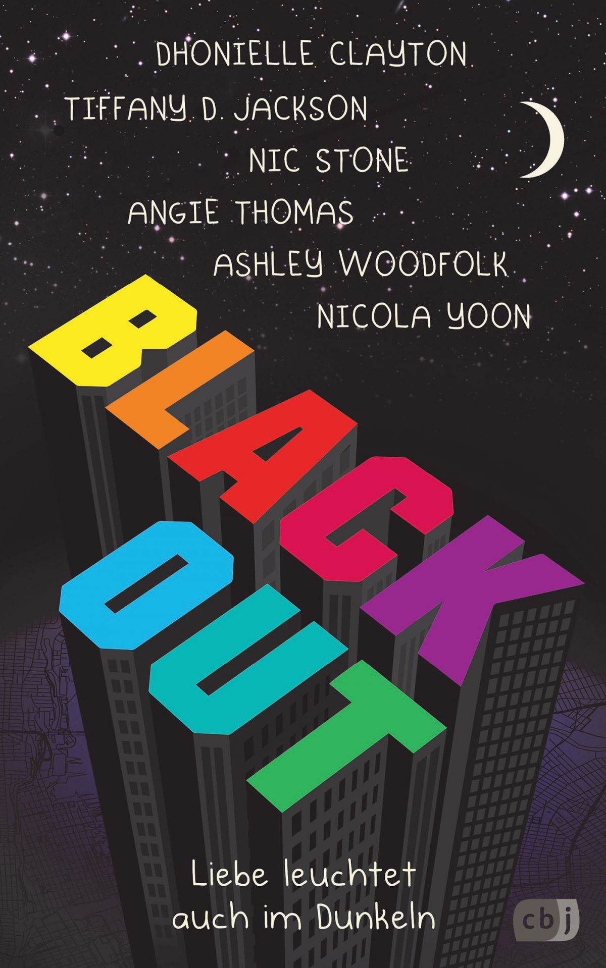 Dhonielle Clayton, Tiffany D. Jackson, Nic Stone, Angie Thomas, Ashley Woodfolk, Nicola Yoon - Blackout - Liebe leuchtet auch im Dunkeln